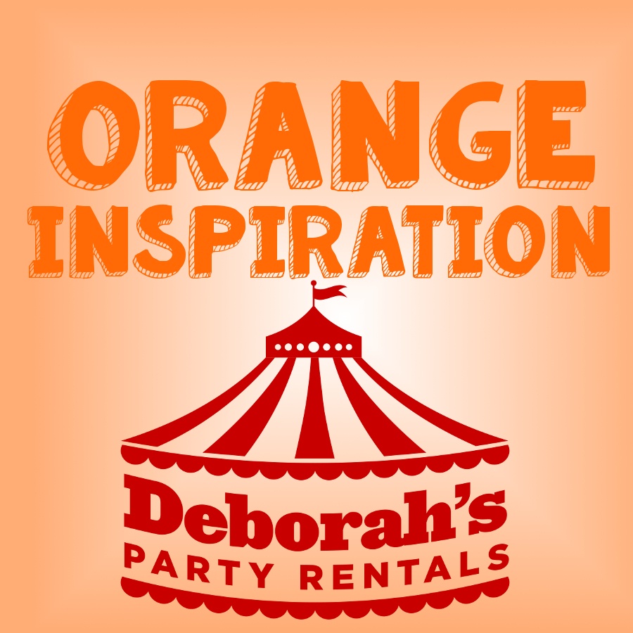 Orange Party! • Deborah's Party Rentals